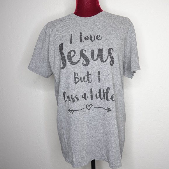 I Love Jesus But I Cuss A Little Graphic Tee Gray - Picture 1 of 3